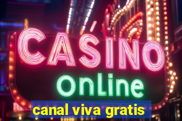 canal viva gratis